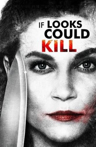 If Looks Could Kill (2016)