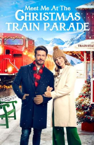 Meet Me at the Christmas Train Parade (2024)