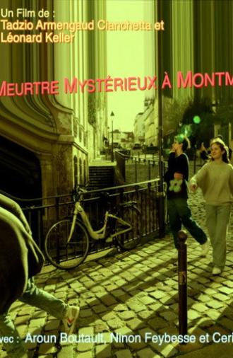 Meurtre mystérieux à Montmartre Partie 2 : Le maillon faible (2024)
