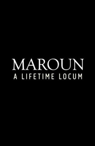 Maroun: A Lifetime Locum (2025)