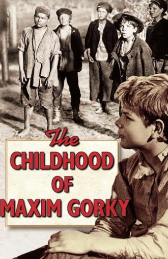 The Childhood of Maxim Gorky (1938)