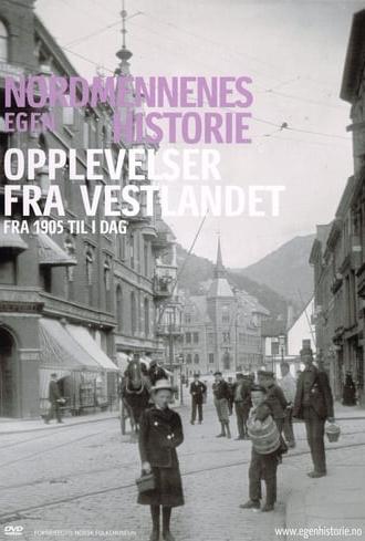 Nordmennenes Egen Historie - Opplevelser fra Vestlandet (2005)