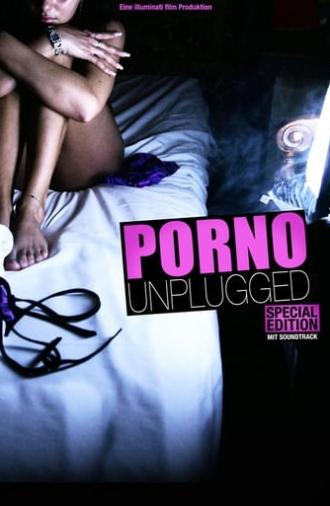 Porno Unplugged (2009)