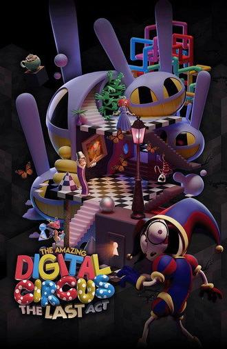 The Amazing Digital Circus: The Last Act (2026)