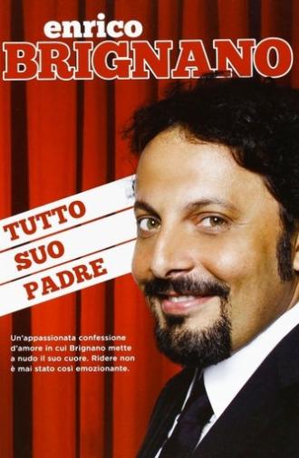 Enrico Brignano: Tutto suo padre (2013)