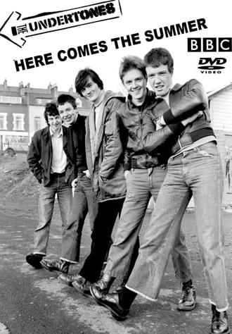 Here Comes the Summer: The Undertones Story (2012)