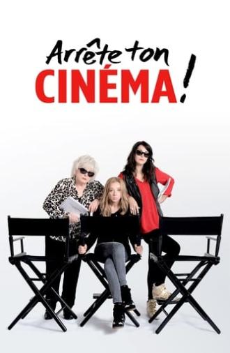 Arrête ton cinéma ! (2016)