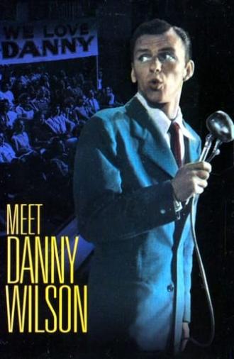 Meet Danny Wilson (1952)