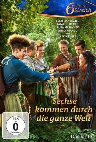 Sechse kommen durch die ganze Welt (2014)