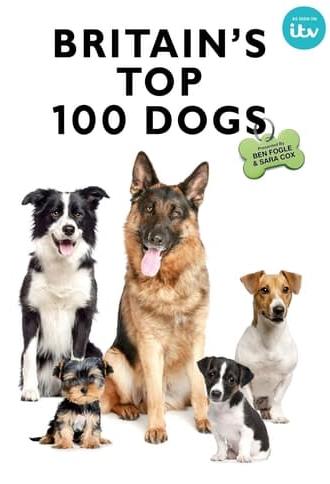 Britain's Favourite Dogs: Top 100 (2018)