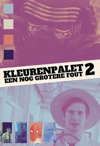 Kleurenpalet 2: Een Nog Grotere Fout (2022)