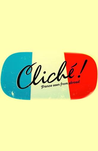 Cliché ! (2010)