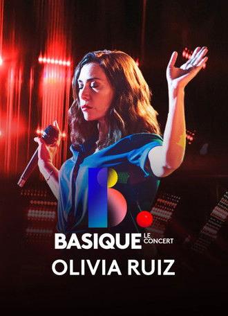 Basique, le concert - Olivia Ruiz (2024)