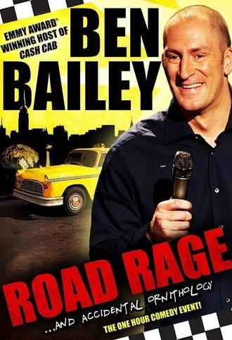 Ben Bailey: Road Rage (2011)