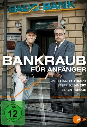 Bankraub für Anfänger (2012)