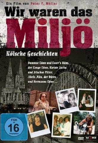 Wir waren das Miljö (2011)