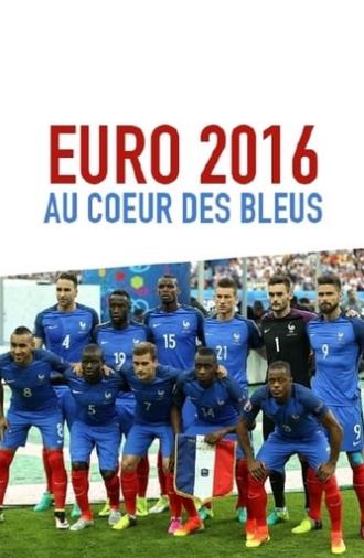 Euro 2016 : Au coeur des Bleus (2016)