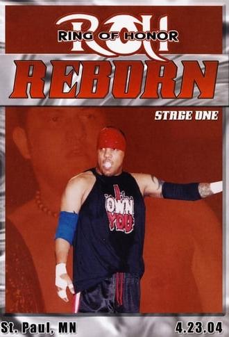 ROH: Reborn - Stage One (2004)