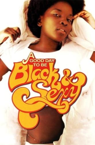 A Good Day to Be Black & Sexy (2008)