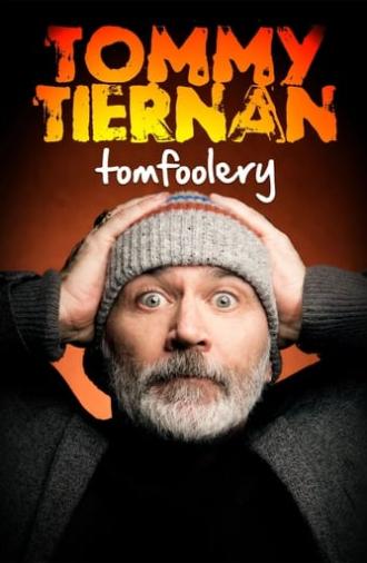 Tommy Tiernan: Tomfoolery (2024)
