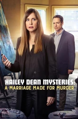 Hailey Dean Mysteries: A Marriage Made for Murder (2018)