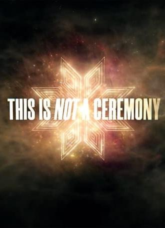 This Is Not a Ceremony (2022)