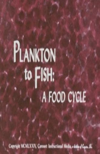 Plankton to Fish: A Food Cycle (1974)