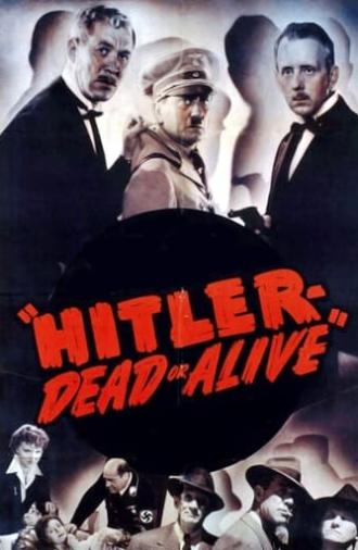 Hitler- Dead or Alive (1942)