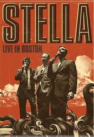 Stella: Live in Boston (2009)