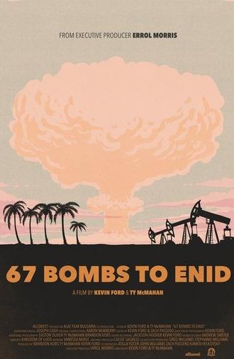 67 Bombs to Enid (2025)