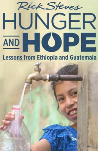 Rick Steves Hunger and Hope: Lessons from Ethiopia and Guatemala (2020)