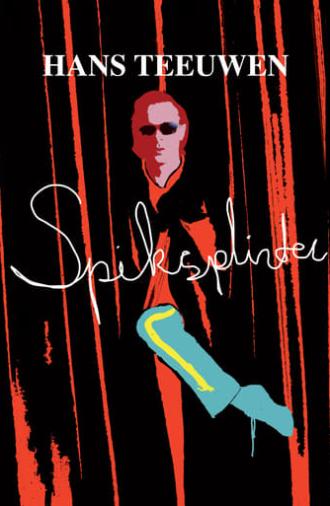 Hans Teeuwen: Spiksplinter (2011)