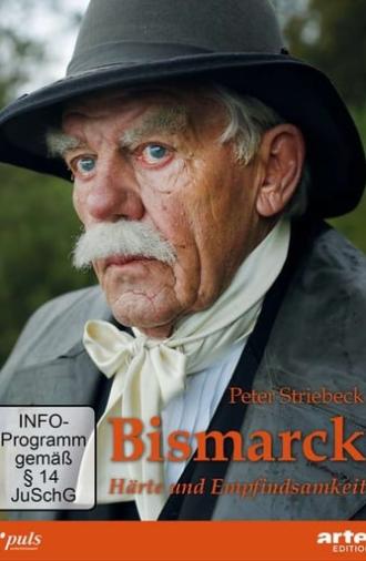 Bismarck – Härte und Empfindsamkeit (2015)