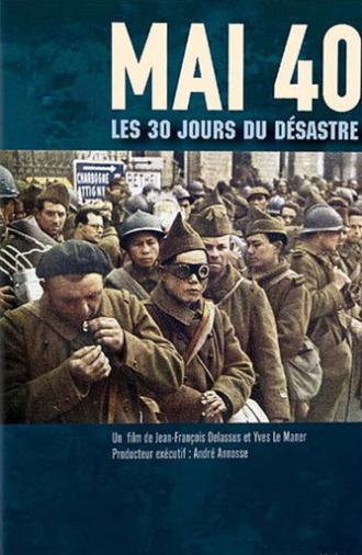 Mai 40, les 30 jours du désastre (2002)