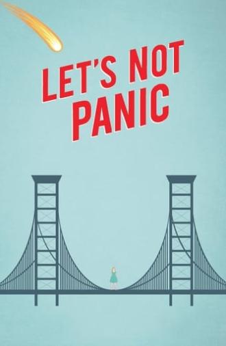 Let's Not Panic (2015)