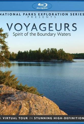 National Parks Exploration Series - Voyageurs Spirit of the boundary Waters (2011)