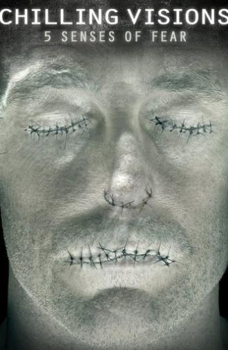 Chilling Visions: 5 Senses of Fear (2013)
