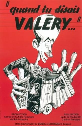 Quand tu disais, Valéry (1976)