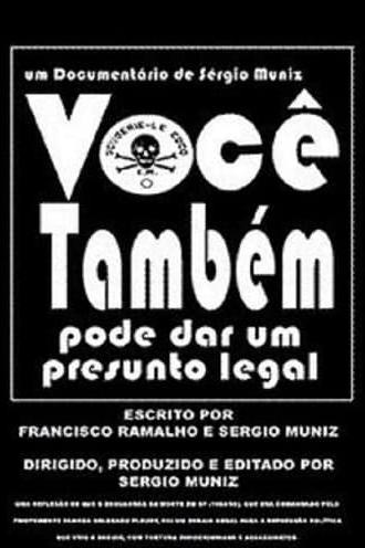 Você Também Pode Dar um Presunto Legal (2006)