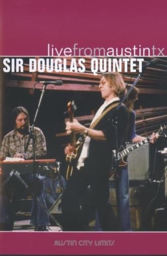 Sir Douglas Quintet: Live from Austin, TX (2007)