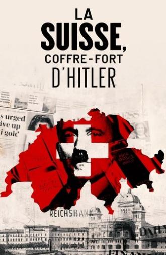 Switzerland, Hitler's Bankers (2016)