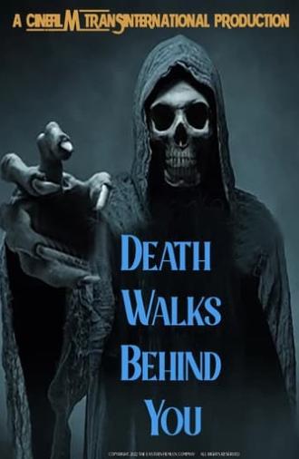 Death Walks Behind You (2024)