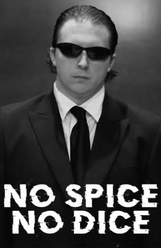 No Spice, No Dice (2010)