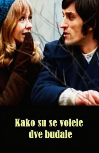How the Two Fools Loved Each Other (1972)