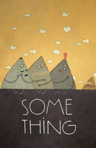 Some Thing (2015)