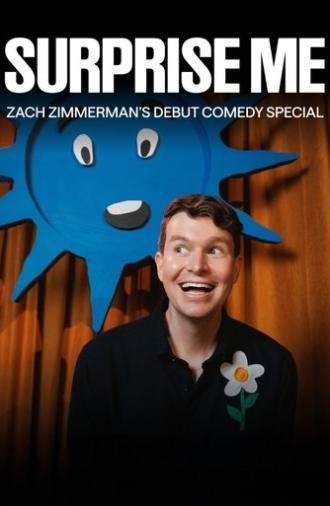 Zach Zimmerman: SURPRISE ME (2025)