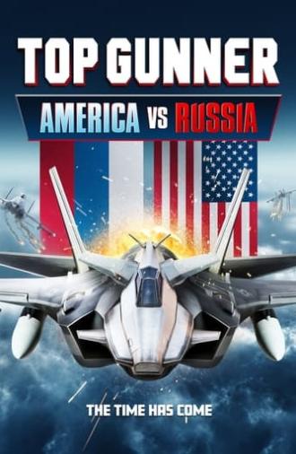 Top Gunner: America vs. Russia (2023)