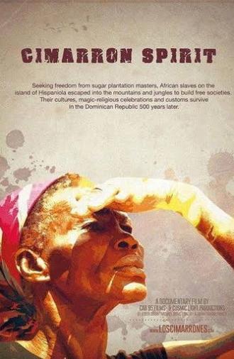 Cimarrón Spirit: Afro-Dominican Maroon Culture (2015)