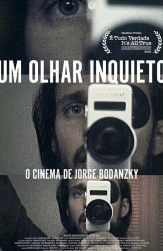 Um Olhar Inquieto: O Cinema de Jorge Bodanzky (2026)