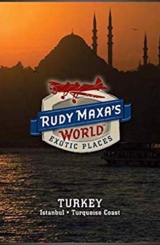 Rudy Maxa's World Exotic Places: Turkey (2009)